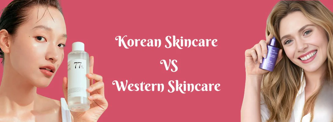 Korean Skin Care vs Western Skin Care — Who Wins?